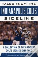 Tales From The Indianapolis Colts Sideline