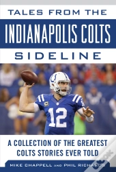Tales From The Indianapolis Colts Sideline
