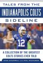 Tales From The Indianapolis Colts Sideline - Preview