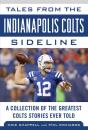 Tales From The Indianapolis Colts Sideline - Preview