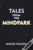 Tales From The Mindpark