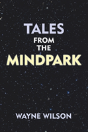 Tales From The Mindpark - Preview