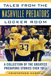 Tales From The Nashville Predators Locker Room