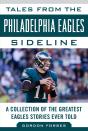 Tales From The Philadelphia Eagles Sideline - Preview