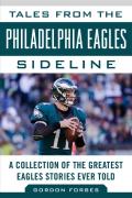 Tales From The Philadelphia Eagles Sideline