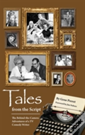 Capa do artigo Tales From The Script - The Behind-The-Camera Adventures Of A Tv Comedy Writer (Hardback)