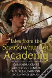 Tales From The Shadowhunter Academy