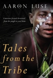 Tales From The Tribe