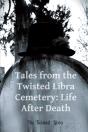 Tales From The Twisted Libra Cemetery - Preview