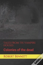 Tales From The Vampire Houses