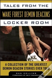 Tales From The Wake Forest Demon Deacons Locker Room