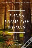 Tales From The Woods