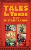 Tales In Verse From Distant Lands