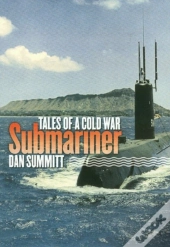 Tales Of A Cold War Submariner