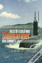 Tales Of A Cold War Submariner