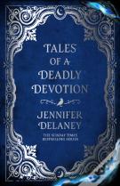 Tales Of A Deadly Devotion