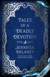 Tales Of A Deadly Devotion