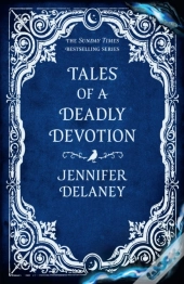 Tales Of A Deadly Devotion