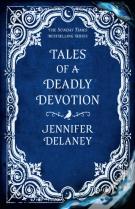 Tales Of A Deadly Devotion
