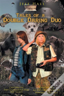 Tales Of A Double Daring Duo