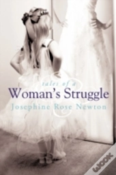 Tales Of A Woman'S Struggle