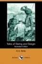 Tales Of Daring And Danger (Illustrated Edition) (Dodo Press) - Preview