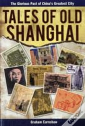 Tales Of Old Shanghai