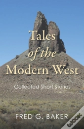 Tales Of The Modern West