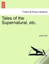 Tales Of The Supernatural, Etc.
