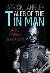 Tales Of The Tin Man