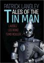 Tales Of The Tin Man - Preview