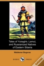 Tales Of Yukaghir, Lamut, And Russianize