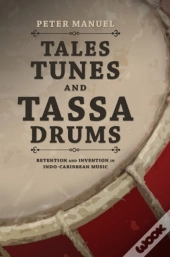 Tales, Tunes, And Tassa Drums