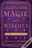 Talismanic Magic For Witches