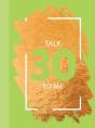 Talk 30 To Me - Preview