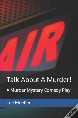 Capa do artigo Talk About A Murder!: A Murder Mystery C