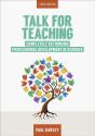 Talk For Teaching: Rethinking Professional Development In Schools - Preview