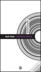 Talk Talk : Laughing Stock
