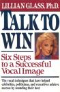 Talk To Win - Six Steps To A Successful Vocal Image - Preview
