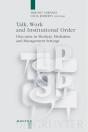 Talk, Work And Institutional Order - Preview