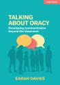 Talking About Oracy: Developing Communication Beyond The Classroom - Preview