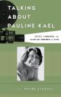 Talking About Pauline Kael - Preview