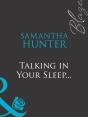 Talking In Your Sleep... - Preview