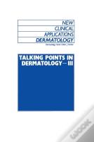 Talking Points In Dermatology - Iii