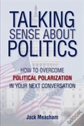 Talking Sense About Politics