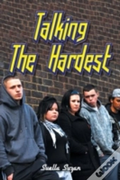 Talking The Hardest