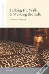 Talking The Walk & Walking The Talk