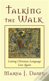 Talking The Walk
