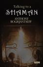 Talking To A Shaman - Preview