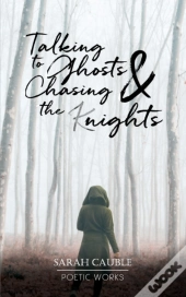 Talking To Ghosts & Chasing The (K)Nights